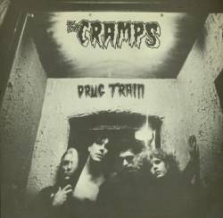 The Cramps : Drug Train
